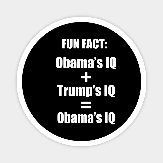 Obama and Trump's IQ - Anti Trump Magnet by colorfull_wheel